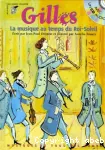 Gilles : la musique au temps du Roi-Soleil