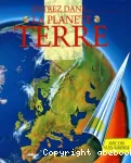 La planète Terre : entrez dans...