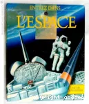 L'espace : entrez dans...