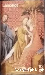 Lancelot : roman du XIIIe siècle tome 1