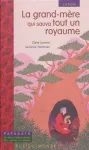 La grand-mère qui sauva tout un royaume