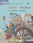 Kerri et Mégane. 6 : L'oiseau-trésor