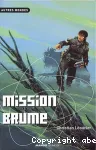 Mission brume