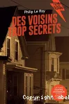 Des voisins trop secrets