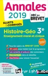 Annales ABC du Brevet 2019 : Histoire-Géo EMC 3e, sujets & corrigés