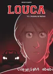 Louca, 10 : l'histoire de Nathan