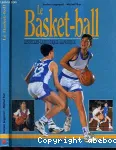 Le basket-ball : les règles, la technique, la pratique