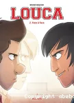Louca, 02 : Face à face