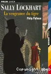 Sally Lockhart 03 : La vengeance du tigre