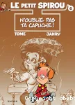 Le petit Spirou 06 : N'oublie pas ta capuche!