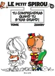 Le petit Spirou 10 : Tu comprendras quand tu s'ras grand!