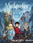 Malenfer 02 : La source magique
