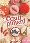 Les filles au chocolat, 6,5 : Coeur piment