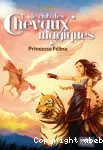 Le club des chevaux magiques, 7 : Princesse Félina