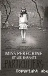 Miss Pérégrine et les enfants particuliers 01