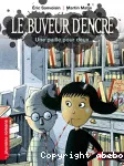 Le buveur d'encre 02 : Une paille pour deux