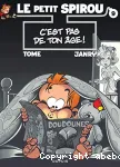 Le petit Spirou 09 : C'est pas de ton âge!