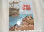 Perdu en mer : La pêche à Terre-Neuve