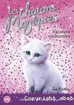 Les chatons magiques 10 : Vacances enchantées