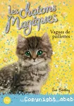 Les chatons magiques 09 : Vagues de paillettes