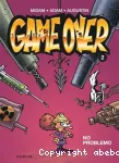 Game over 02 : No problemo