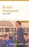 A mort l'innocent!