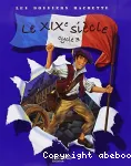 Le XIXe siècle, cycle 3
