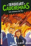 Les traqueurs de cauchemars, 05 : Les oiseaux de feu