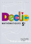 Déclic : Mathématiques 5e