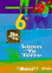 Sciences de la vie et de la terre 6e édition 2000