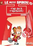 Le petit Spirou 08 : T'as qu'à t'retenir!