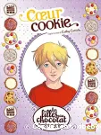 Les filles au chocolat 06 : Coeur cookie