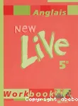 Anglais 5e New Live : workbook