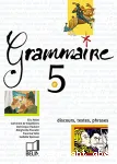 Français 5e Grammaire : discours, textes, phrases