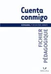 Espagnol 2e année Cuenta conmigo Fichier pédagogique