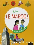 A toi, le Maroc!