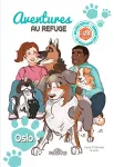 Aventures au refuge 01 : Oslo