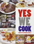 Yes we cook!