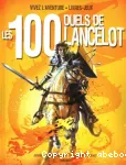 Les 100 duels de Lancelot