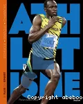 Athlétisme : Technique, Pratique, Champions