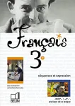 Français 3e Séquences et expression : textes, images, pratique de la langue