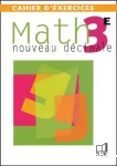 Math 3e Nouveau décimale Cahier d'exercices