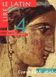 Latin 4e Lire le latin : Textes et civilisation