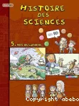 Histoire des sciences en BD, 05 : Vers les lumières