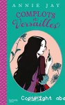 Complots à Versailles, 02 : La dame aux élixirs