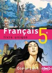 Français 5e Livre unique